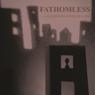 A Constant State of Loss by Fathomless - album cover