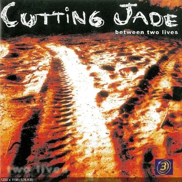 Between Two Lives by Cutting Jade - album cover
