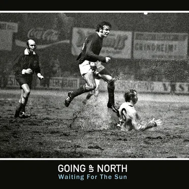 Waiting for the Sun by Going Up North - album cover