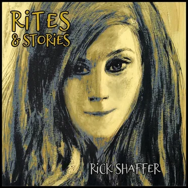 Rites & Stories by Rick Shaffer - album cover