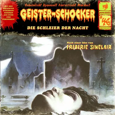 Geister-Schocker, Folge 46: Die Schleier der Nacht by Frederic Sinclair - album cover