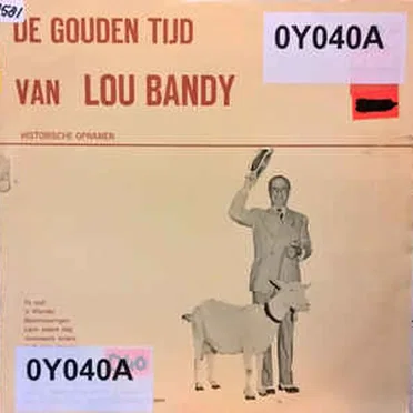 De gouden tijd van Lou Bandy