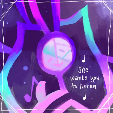 She wants you to listen