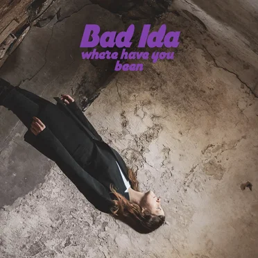 Where Have You Been by Bad Ida - album cover