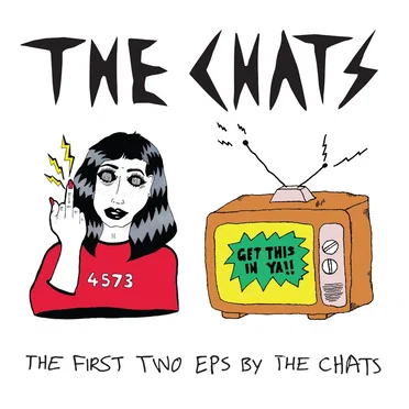 The First Two EPs by the Chats by The Chats - album cover