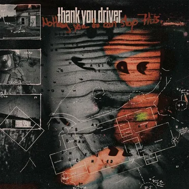 Nothing You Do Can Stop This by Thank You Driver - album cover