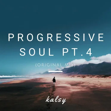 Progressive Soul, Pt. 4 by Kalsy - album cover
