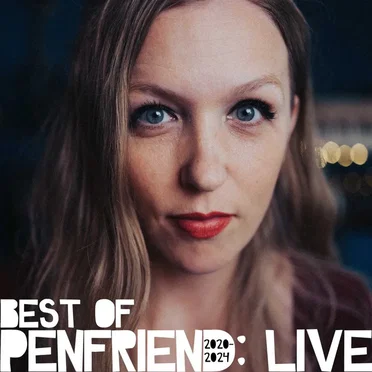 Best of Penfriend: Live 2020–2024