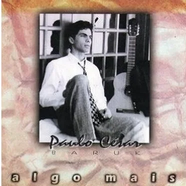 Algo Mais by Paulo César Baruk - album cover