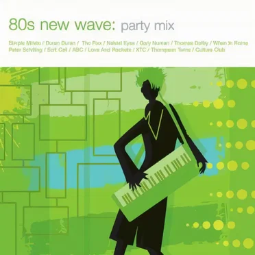 80s New Wave: Party Mix by Various Artists - album cover
