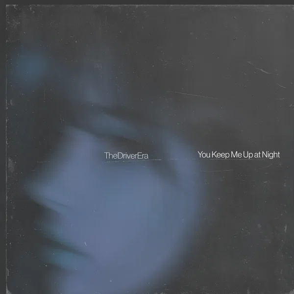 You Keep Me Up at Night
