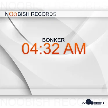 04:32 AM by Bonker - album cover