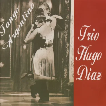 Tango Argentino by Trío Hugo Díaz - album cover