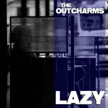 Lazy by The Outcharms - album cover