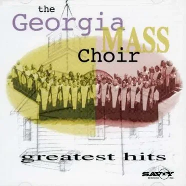Greatest Hits by The Georgia Mass Choir - album cover