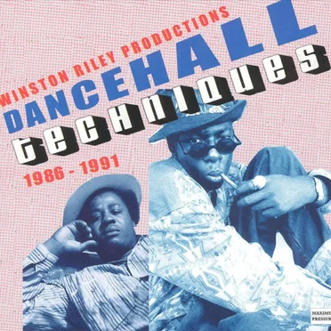 Winston Riley Productions: Dancehall Techniques 1986 - 1991 by Various Artists - album cover