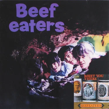 Beefeaters / Meet You There