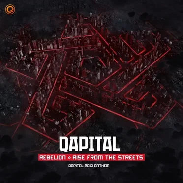 Rise From the Streets (QAPITAL 2019 Anthem)