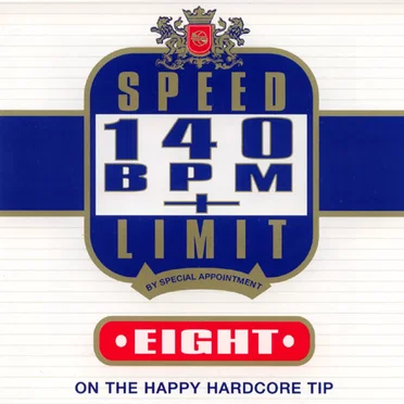 Speed Limit 140 BPM+ Eight: On the Happy Hardcore Tip by Various Artists - album cover