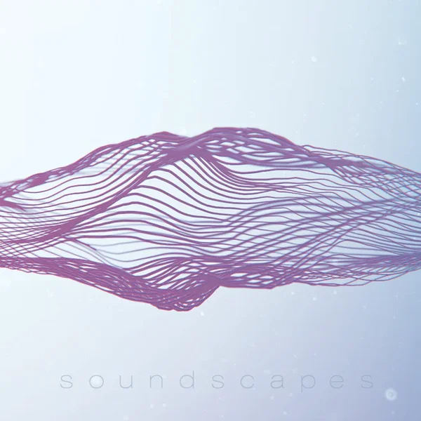 Soundscapes
