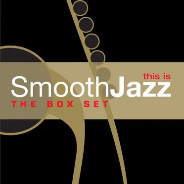 This Is Smooth Jazz: The Box Set by Various Artists - album cover