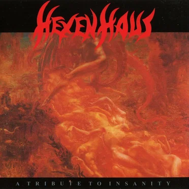 A Tribute to Insanity by Hexenhaus - album cover