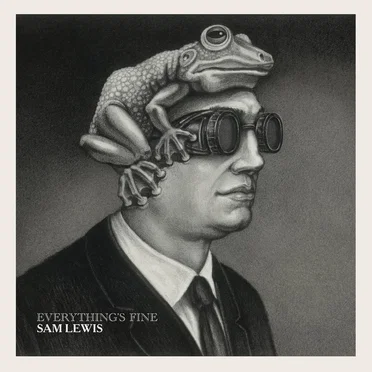 Everything's Fine by Sam Lewis - album cover