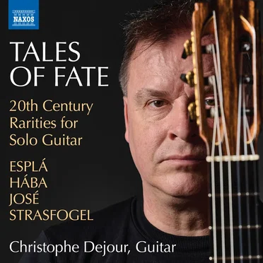 Tales of Fate: 20th Century Rarities for Solo Guitar