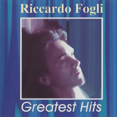 Greatest Hits by Riccardo Fogli - album cover