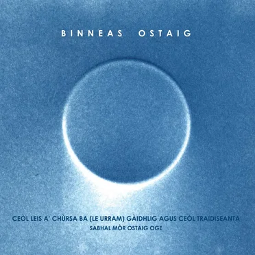 Binneas Ostaig by Ceòl Gàidhlig, Sabhal Mòr Ostaig - album cover