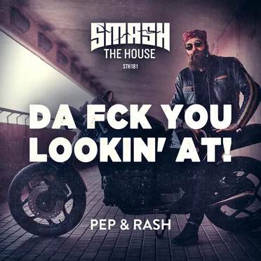 Da Fck You Lookin’ At!