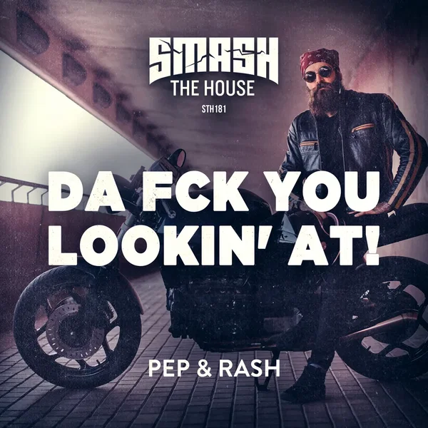 Da Fck You Lookin’ At!