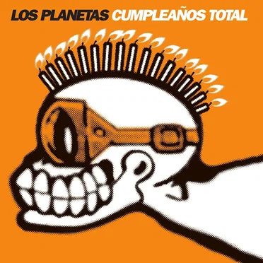 Cumpleaños total by Los Planetas - album cover