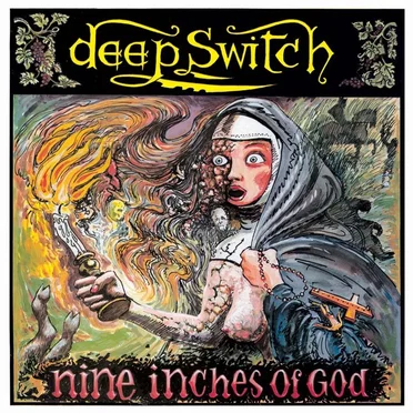 Nine Inches of God by Deep Switch - album cover