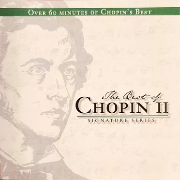 The Best of Chopin II: Signature Series