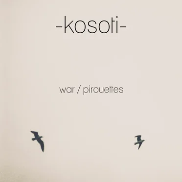 War / Pirouettes by kosoti - album cover