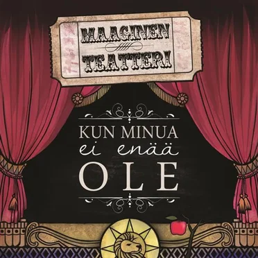 Kun minua ei enää ole by Maaginen Teatteri - album cover