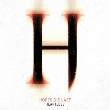 Heartless by Hopes Die Last - album cover