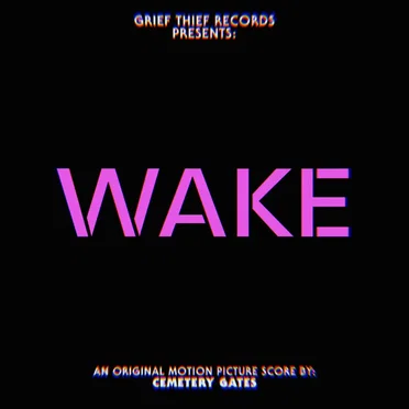 WAKE