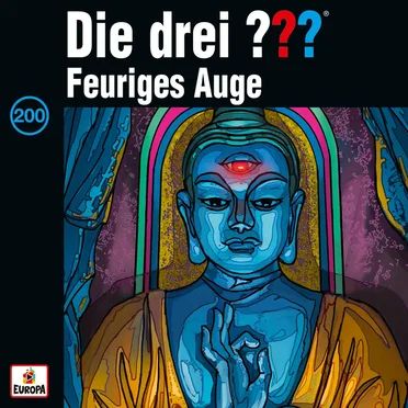 Die drei ??? 200: Feuriges Auge by Die drei ??? - album cover