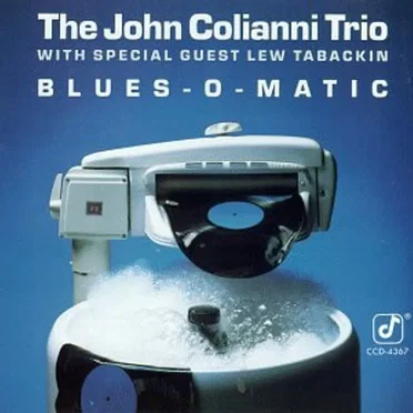 Blues-O-Matic by The John Colianni Trio - album cover
