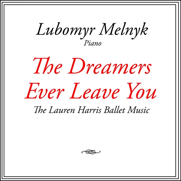 The Dreamers Ever Leave You - The Lauren Harris Ballet Music