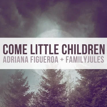 Come Little Children