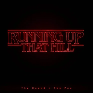 Running up That Hill