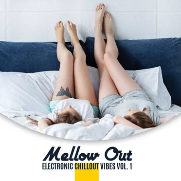 Mellow Out: Electronic Chillout Vibes Vol. 1 by Various Artists - album cover