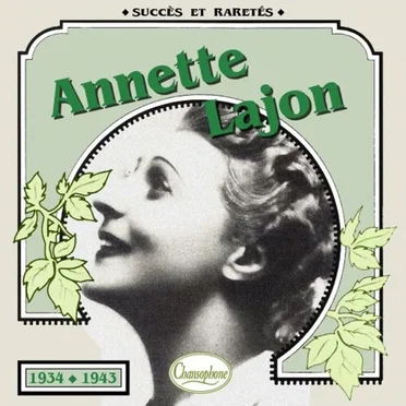 Annette Lajon : Succès et raretés 1934–1943 by Annette Lajon - album cover