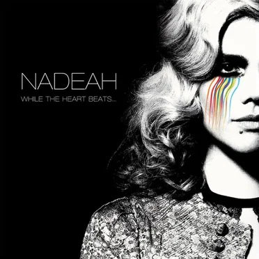 While The Heart Beats by Nadeah - album cover