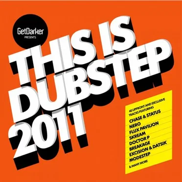 GetDarker Presents: This Is Dubstep 2011 by Various Artists - album cover