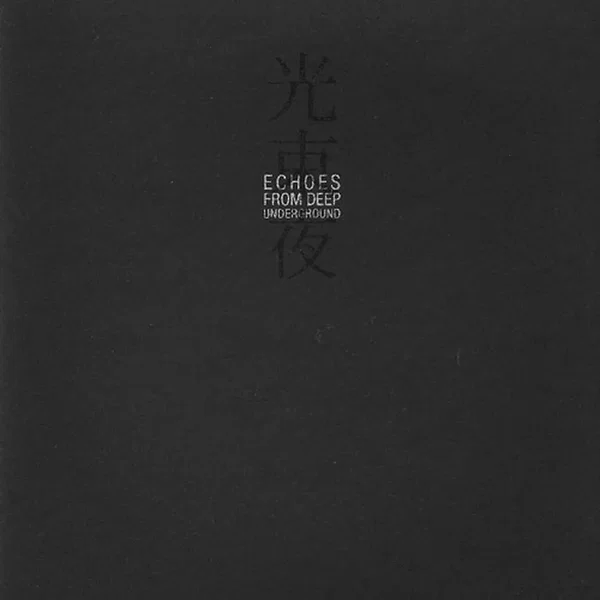 Echoes from Deep Underground
