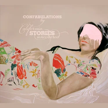 Confabulations by California Stories Uncovered - album cover